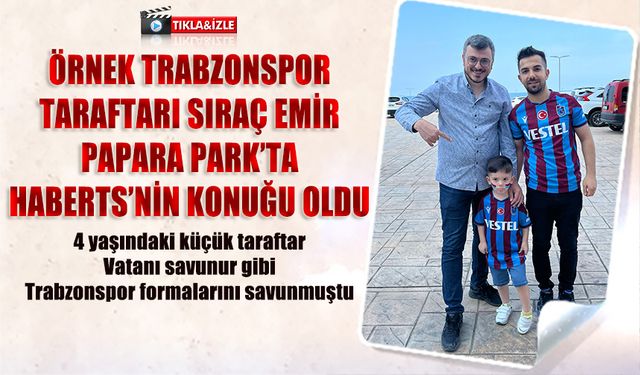 Örnek Trabzonspor Taraftarı Sıraç Emir HaberTS'nin Konuğu Oldu