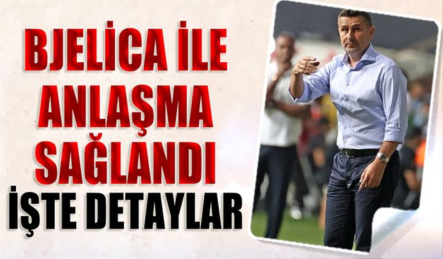 Bjelica İle Anlaşma Sağlandı! İşte Detayları