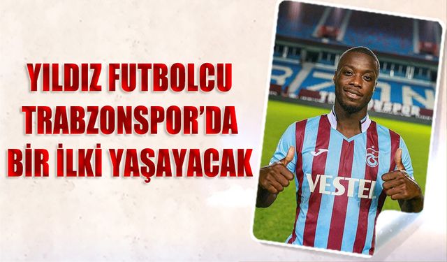 Nicolas Pepe Trabzonspor'da Bir İlki Yaşayacak