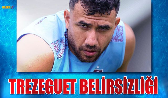 Trabzonspor'da Trezeguet Belirsizliği