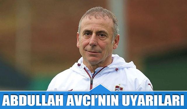 Trabzonspor Alanyaspor Maçı Öncesi Abdullah Avcı'nın Uyarıları