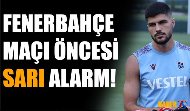 Fenerbahçe Maçı Öncesinde Eren Elmalı Kart Sınırında