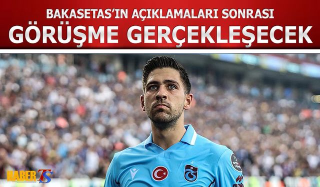 Bakasetas'ın Açıklamaları Sonrası Görüşme Gerçekleştirilecek