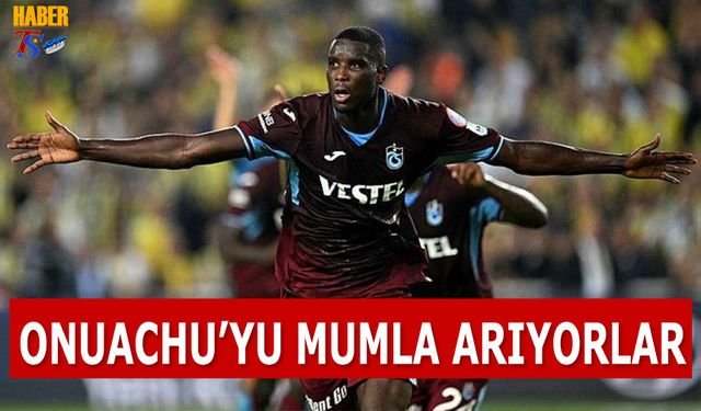 Onuachu'yu Mumla Aradılar