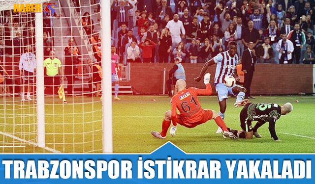 Trabzonspor İstikrar Yakaladı