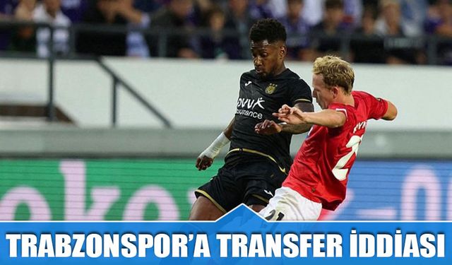 Trabzonspor'a Transfer İddiası! İşte O İsim