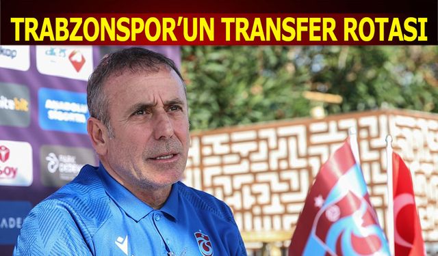 Trabzonspor'un Transfer Rotası