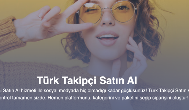 Ucuz Türk Takipçi Satın Al