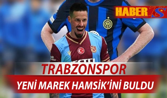 Trabzonspor Yeni Marek Hamsik'ini Buldu