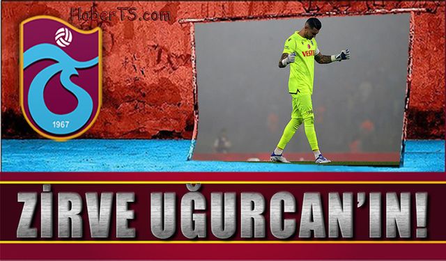 Trabzonspor'da Zirve Uğurcan Çakır'ın!