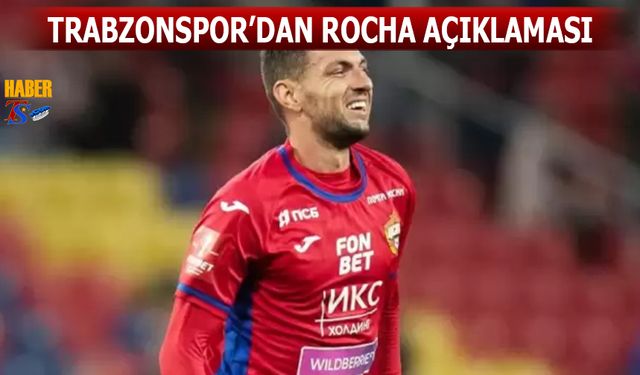 Trabzonspor'dan Rocha açıklaması