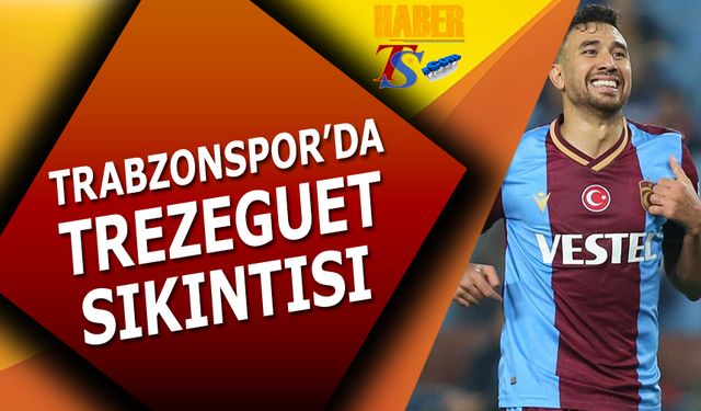 Trabzonspor'da Trezeguet Sıkıntısı