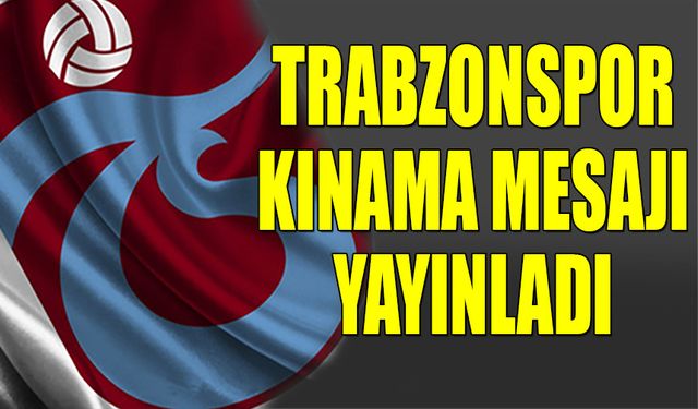 Trabzonspor Halil Umut Meler Saldırsını Kınadı