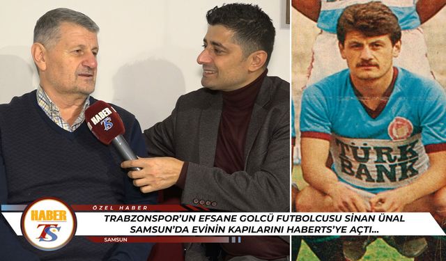 Trabzonspor’un Efsane Golcü Futbolcusu Sinan Ünal HaberTS’ye Konuk Oldu