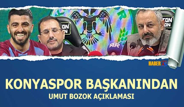Konyaspor'dan Umut Bozok Açıklaması