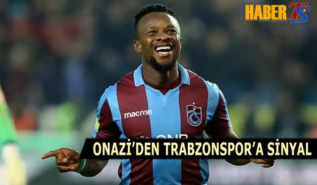 Onazi'den Trabzonspor'a Sinyal!