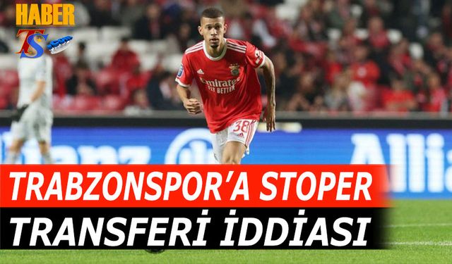 Trabzonspor'a Stoper Transferi İddiası