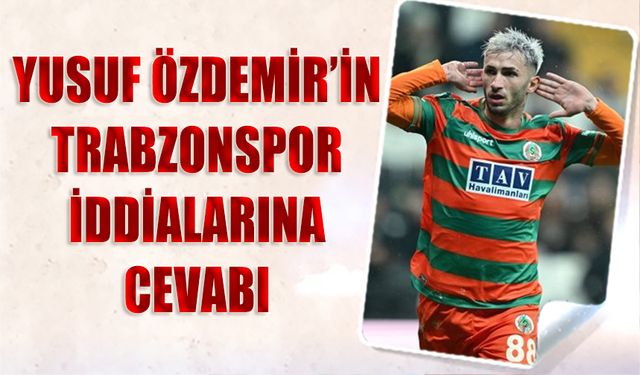 Yusuf Özdemir'in Trabzonspor İddialarına Cevabı