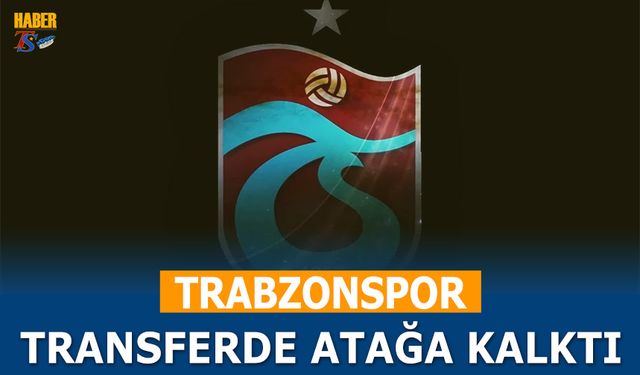 Trabzonspor Transferde Atağa Kalktı