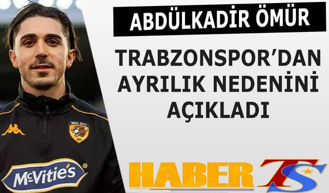 Abdülkadir Ömür Trabzonspor'dan Ayrılma Nedenini Açıkladı