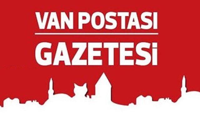 Van Postası Gazetesi Farkıyla Özgün Van Haber İçerikleri