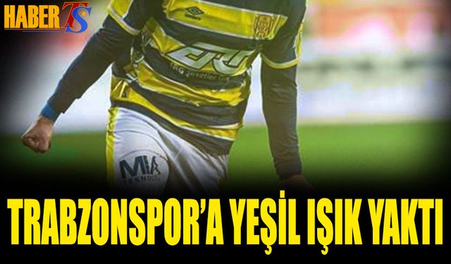 Trabzonspor'a Yeşil Işık Yaktı! Hazır Kıta Bekliyor