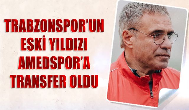 Trabzonspor'un Eski Yıldızı Amedspor'a Transfer Oldu