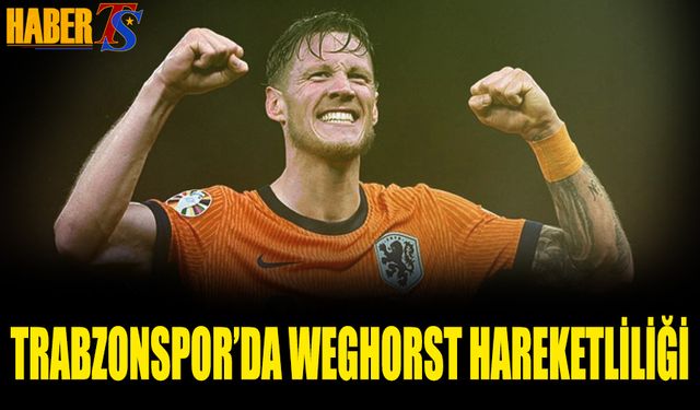 Trabzonspor'da Werhorst Hareketliliği