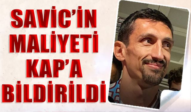 Savic'in Trabzonspor'a Maliyeti Belli Oldu