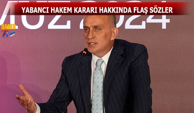 Yabancı Hakem Kararı Hakkında İbrahim Hacıosmanoğlu'ndan Flaş Sözler