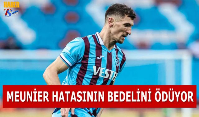 Meunier'e Hatası Pahalıya Patladı