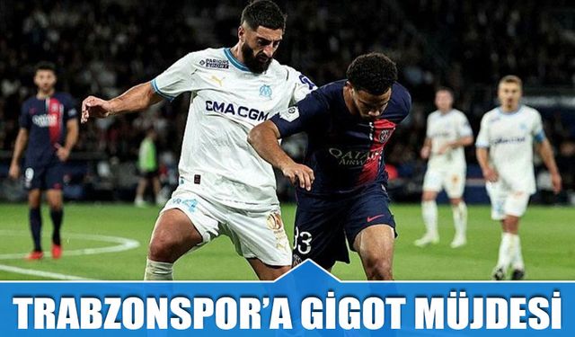 Trabzonspor'a Gigot Müjdesi