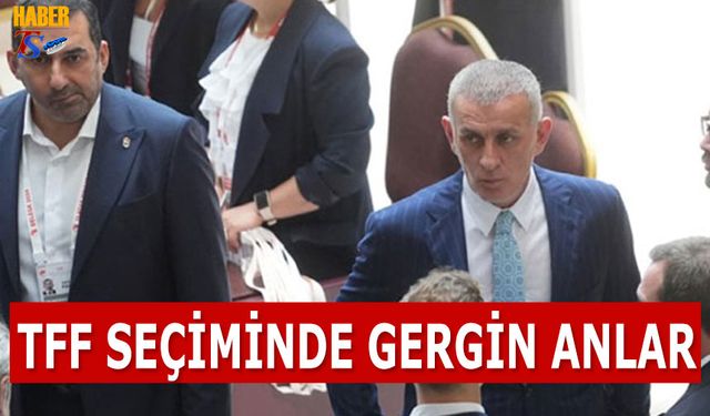 TFF Seçimlerinde Gergin Anlar