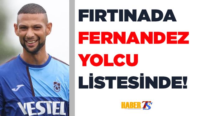 Trabzonspor'da Fernandez Yolcu