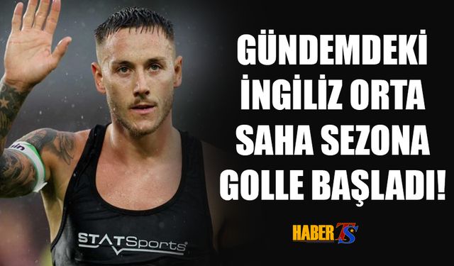 Trabzonspor'un Listesindeki İngiliz İlk Maçına Golle Başladı