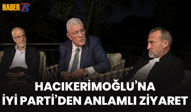 Hacıkerimoğlu'na İYİ Parti'den Anlamlı Ziyaret