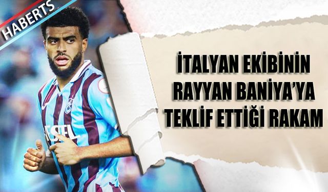 İtalyan Ekibinin Raayyan Baniya'ya Teklif Ettiği Rakam