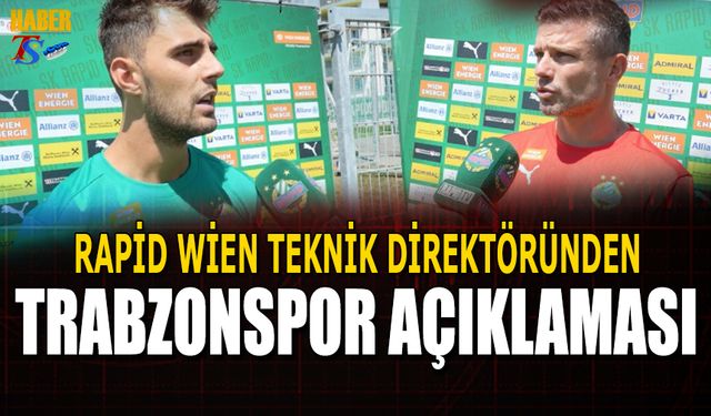 Rapid Wien Teknik Direktöründen Trabzonspor Açıklaması