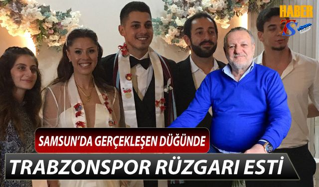 Samsun'da Gerçekleşen Düğünde Trabzonspor Rüzgarı Esti