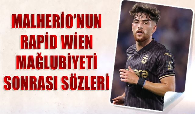 Malheiro'nun Rapid Wien Mağlubiyeti Sonrası Sözleri