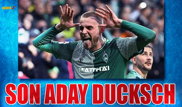 Trabzonspor'da Son Aday Ducksch!