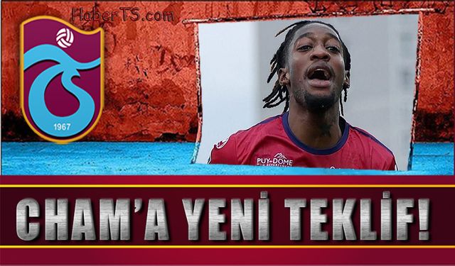 Trabzonspor'dan Cham'a Yeni Teklif!