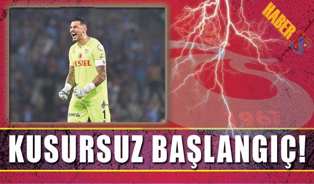 Uğurcan Çakır'dan Kusursuz Başlangıç