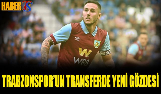 Trabzonspor'un Transferde Yeni Gözdesi