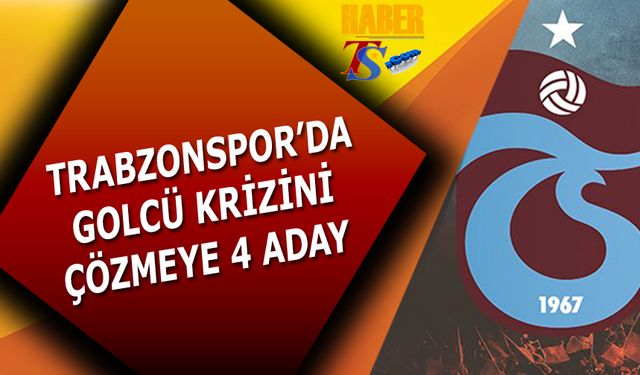 Trabzonspor'da Golcü Krizini Çözmeye 4 Aday"