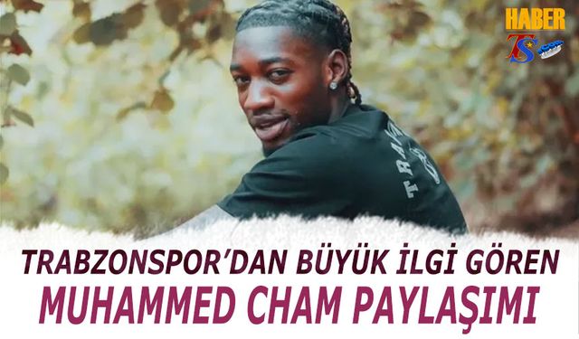 Trabzonspor'dan Cham'a Büyük İlgi Gören Video