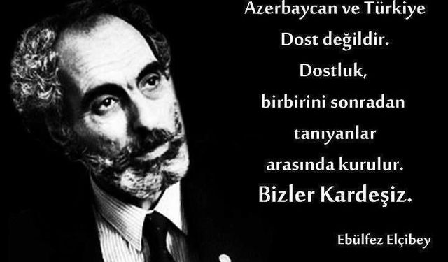 İbrahim Murat Gündüz “Ebulfez Elçibey’i Rahmet İle Anıyoruz”