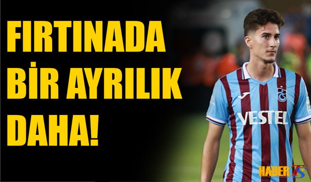 Trabzonspor'da Bir Ayrılık Daha!