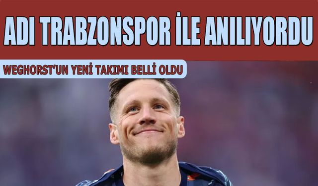 Weghorst'un Yeni Takımı Belli Oldu