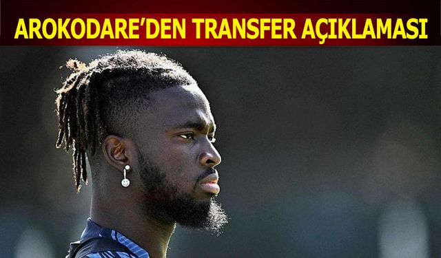 Adı Trabzonspor İle Anılan Tolu Arokodare'den Transfer Açıklaması